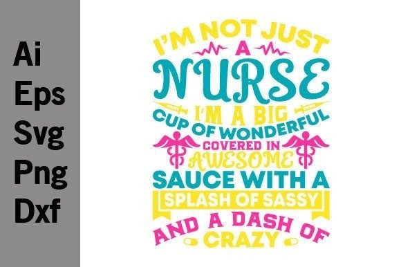 Nurse I’m a Big Cup of Wonderful Covered